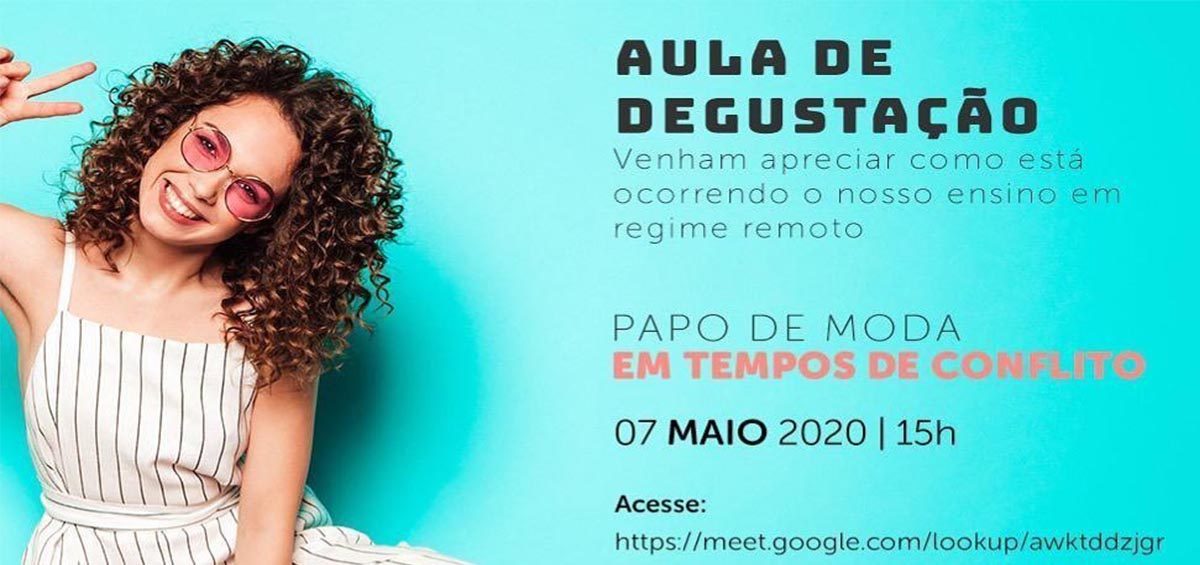 Papo de Moda em tempos de conflito - FacSenac Caruaru